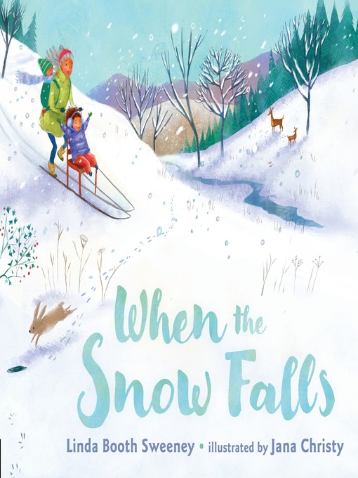 Title details for When the Snow Falls by Linda Booth Sweeney - Available